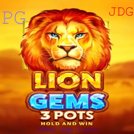 Descubra o Mundo Empolgante de LionGems3pots e o 18bet App