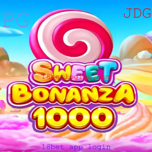 Descubra o Fascinante Mundo do Jogo SweetBonanza1000 e a Experiência 18bet App Login